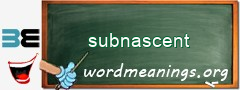 WordMeaning blackboard for subnascent